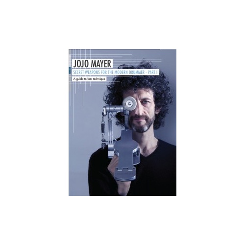 Jojo Mayer Secret Weapons for the Modern Drummer Part 2