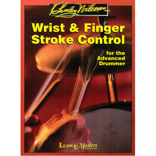 WRIST AND FINGER STROKE CONTROL ADVANCED DRUMMER