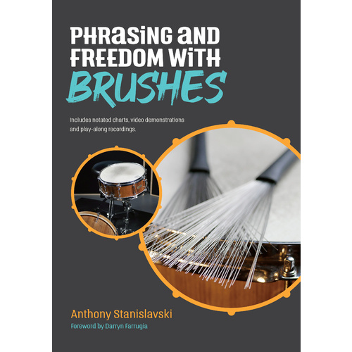 Phrasing And Freedom With Brushes - Anthony Stanislavski