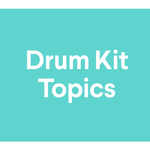 Drum Kit Topics (Teen/Adult) Thursday 7:00-7:45pm