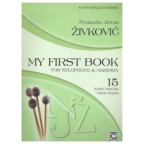 My First Book for Xylophone and Marimba -Nebojsa Jovan Zivkovic
