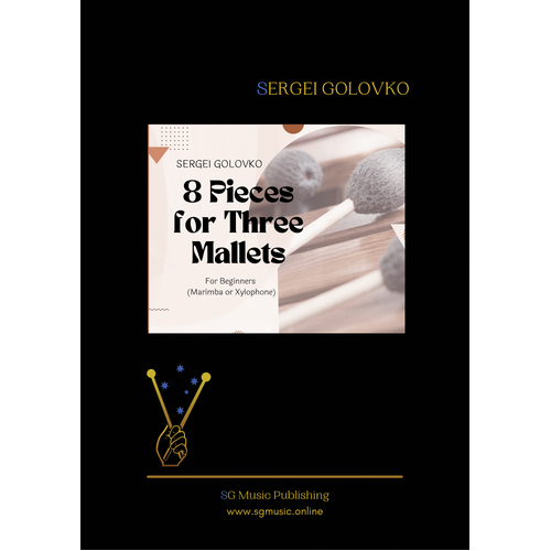 8 Pieces for Three Mallets - Sergei Golovko