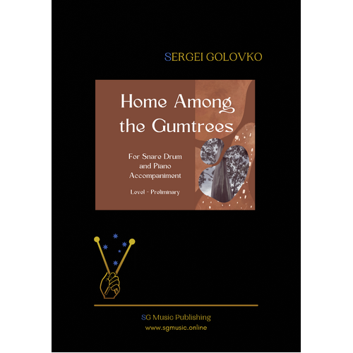 Home Among the Gumtrees - Australian songs for snare drum and piano - Sergei Golovko